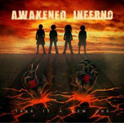 Awakened Inferno : Tear It a New One